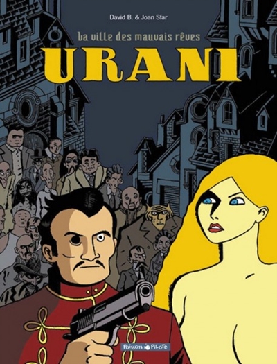 Urani. Vol. 1. La ville des mauvais rêves