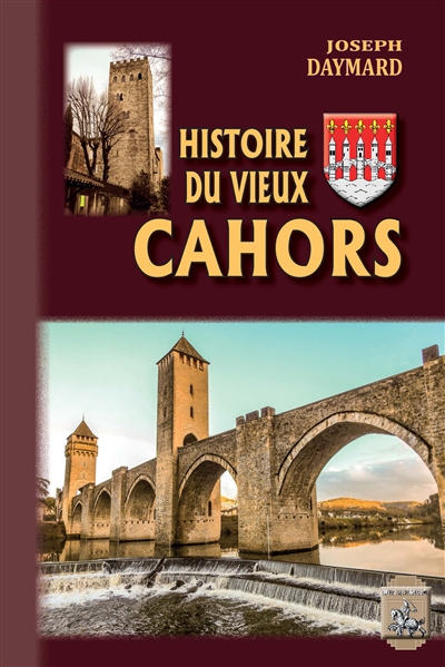 Histoire du vieux Cahors