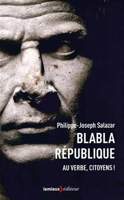 Blabla République : au verbe, citoyens !