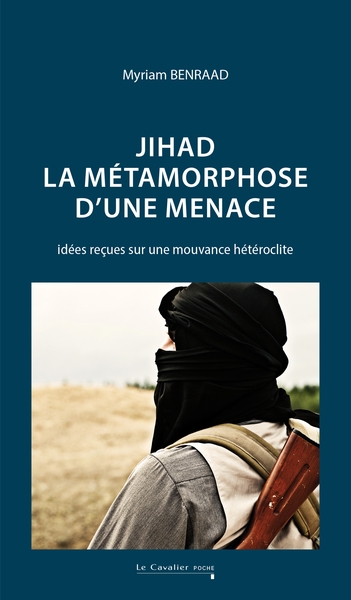 Jihad : la métamorphose...