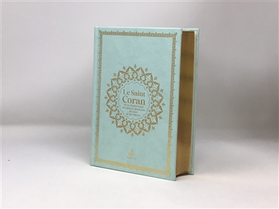 Le saint Coran : et la traduction en langue française du sens de ses versets : couverture daim bleu turquoise