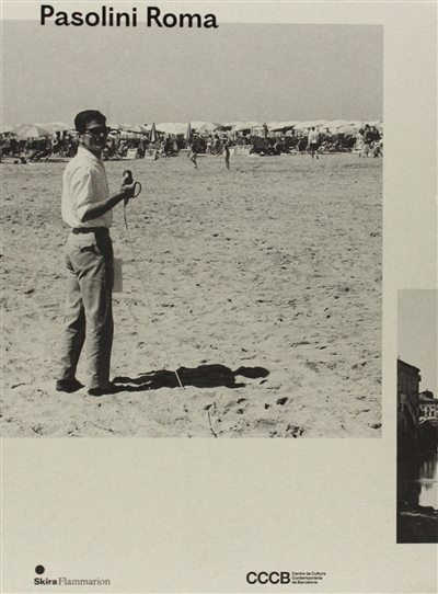 Pasolini Roma (version espagnole) : exposition, Paris, Cinémathèque française, du 9 octobre 2013 au 19 janvier 2014