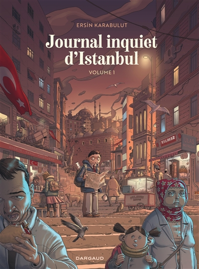 Journal inquiet d'Istanbul. Vol. 1