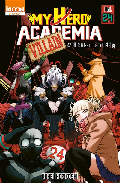My hero academia. Vol. 24. All it takes is one bad day