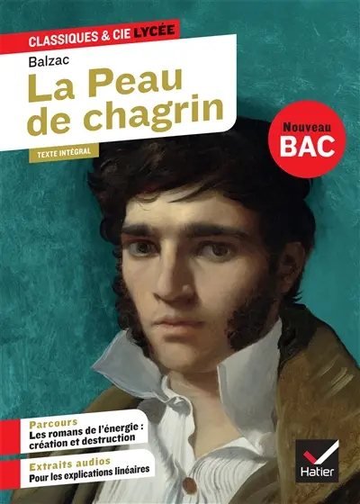 La peau de chagrin (1831) : texte intégral suivi d'un dossier nouveau bac : nouveau bac 1re