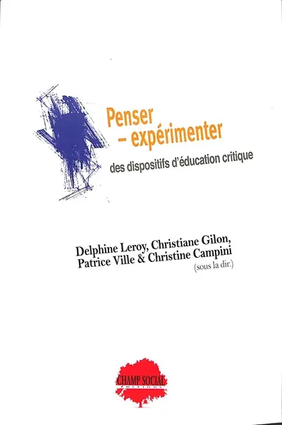 Penser-expérimenter des dispositifs d'éducation critique : un colloque à l'épreuve des épistémologies des Suds