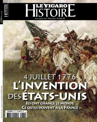 Le Figaro histoire, hors-série. 4 juillet 1776 : l'invention des Etats-Unis : ils ont changé le monde, ce qu'ils doivent à la France