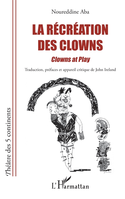 La récréation des clowns. Clowns at play