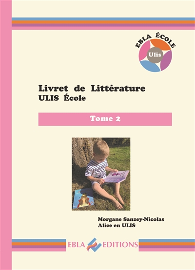 Livret de littérature Ulis école. Vol. 2
