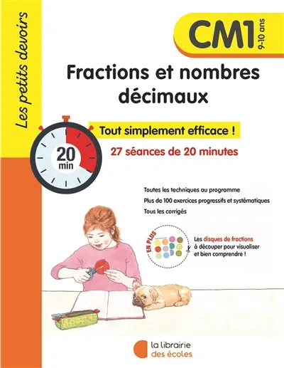 Fractions et nombres décimaux CM1, 9-10 ans : 25 séances de 20 minutes