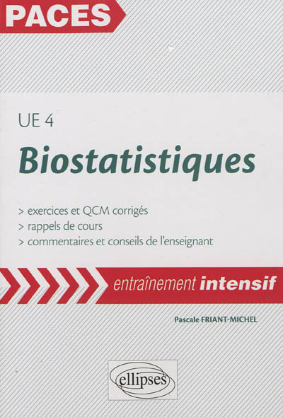 Biostatistiques, UE 4 : exercices et QCM corrigés, rappels de cours