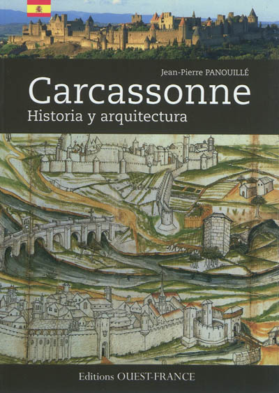 Carcassonne : historia y arquitectura