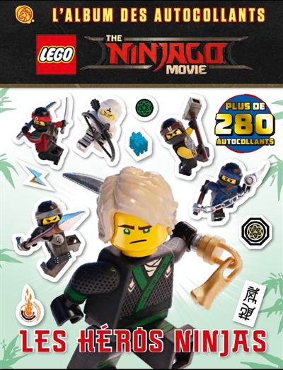 Les héros ninja : The Lego Ninjago movie : l'album des autocollants