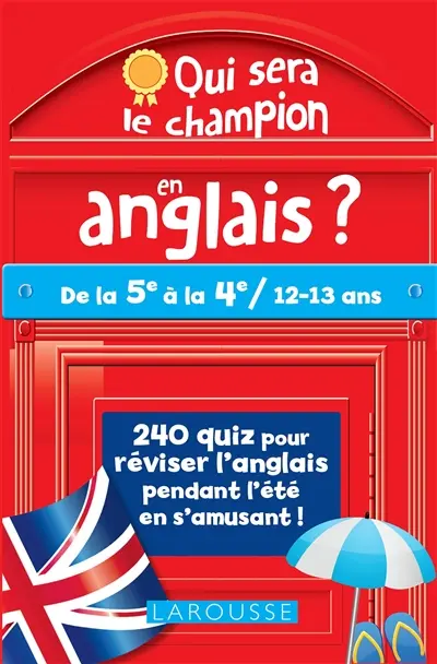 Qui sera le champion en anglais ? : de la 5e à la 4e, 12-13 ans