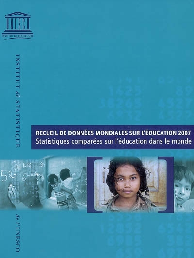 Recueil de données mondiales sur l'éducation 2007 : statistiques comparées sur l'éducation dans le monde