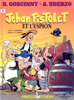 Jehan Pistolet. Vol. 3. Jehan Pistolet et l'espion