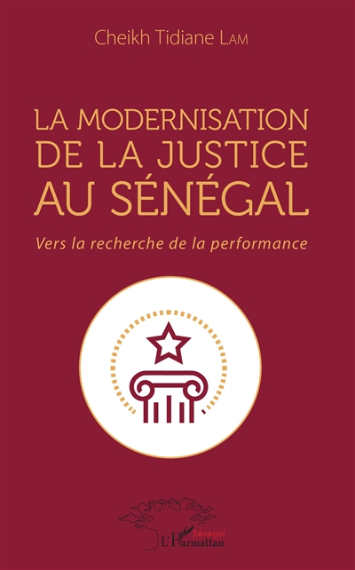 La modernisation de la justice au Sénégal : vers la recherche de la performance