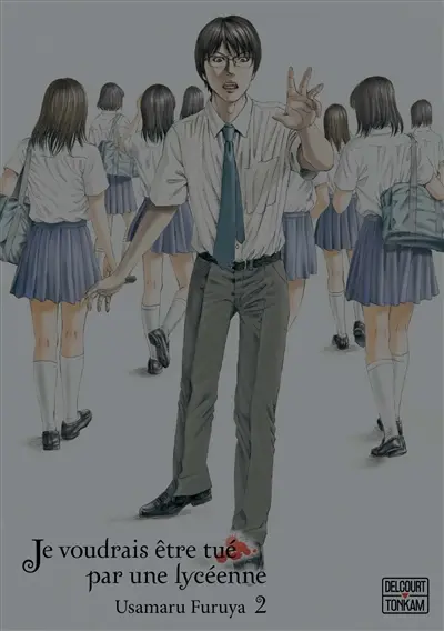 Je voudrais être tué par une lycéenne. Vol. 2