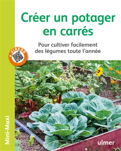 Créer un potager en carrés : pour cultiver facilement des légumes toute l'année