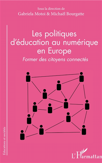 Les politiques d'éducation au numérique en Europe : former des citoyens connectés
