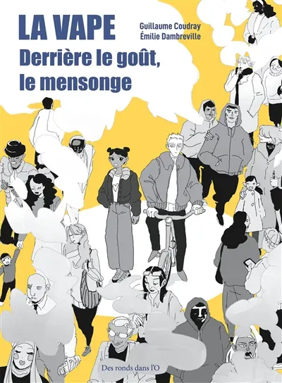 La vape : derrière le goût, le mensonge