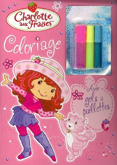 Charlotte aux fraises : coloriage avec gels à paillettes