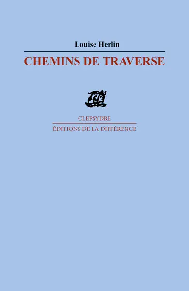 Chemins de traverse