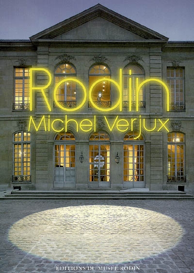 Rodin, Michel Verjux : exposition, Paris, Musée Rodin, 20 mai 2006