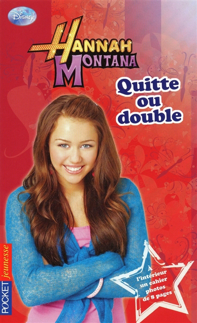 Hannah Montana. Vol. 12. Quitte ou double