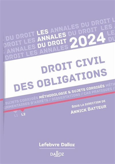 Droit civil des obligations : méthodologie & sujets corrigés : 2024