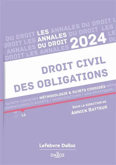 Droit civil des obligations : méthodologie & sujets corrigés : 2024