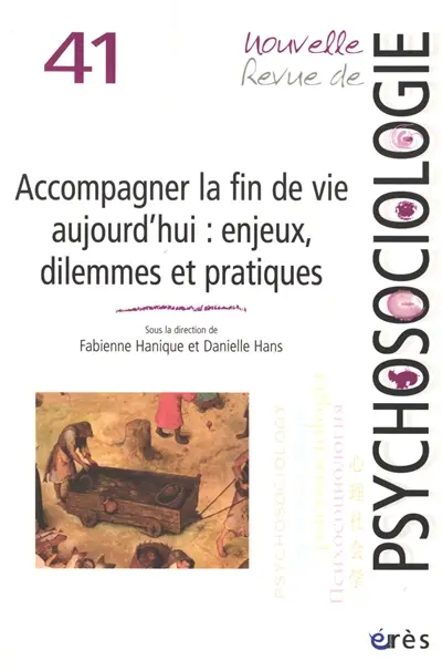 Nouvelle revue de psychosociologie, n° 41. Accompagner la fin de vie aujourd'hui : enjeux, dilemmes et pratiques