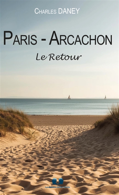 Paris : Arcachon : Le Retour