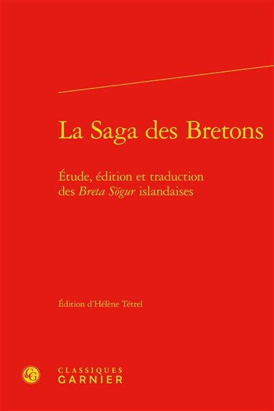 La saga des Bretons : étude, édition et traduction des Breta Sögur islandaises