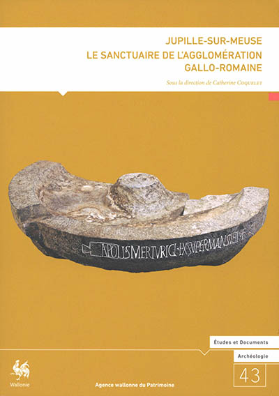 Jupille-sur-Meuse, le sanctuaire de l'agglomération gallo-romaine