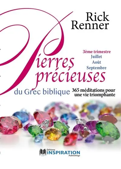 Pierres précieuses du Grec biblique | 3ème trimestre (Juillet, Août, Septembre) : 365 méditations pour une vie triomphante 3