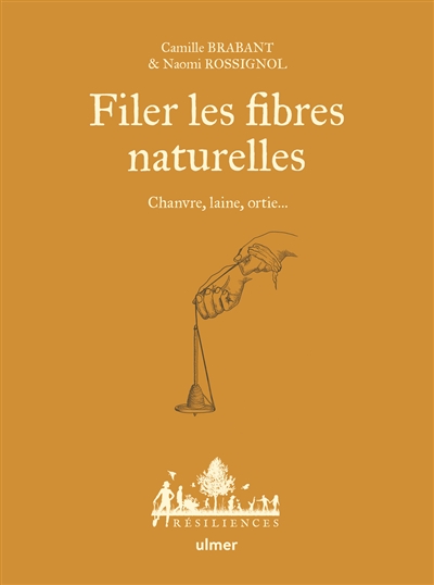 Filer les fibres naturelles : chanvre, laine, ortie...