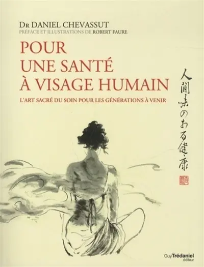 Pour une santé à visage humain : l'art sacré du soin pour les générations à venir