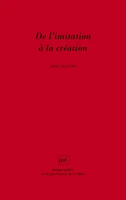 De l'imitation à la création : les activités artistiques dans le traitement des psychoses et de l'autisme