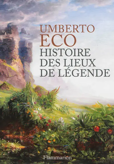 Histoire des lieux de légende