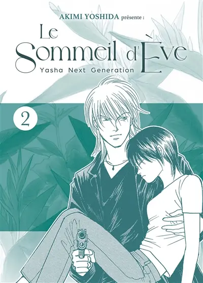 Le sommeil d'Eve : Yasha next generation. Vol. 2