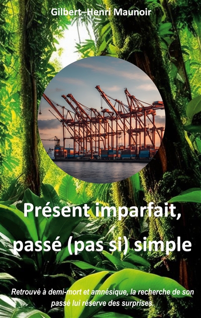 Présent imparfait, passé...