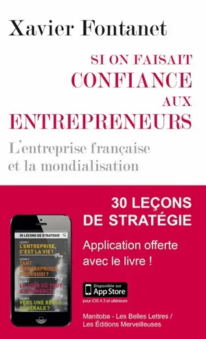 Si on faisait confiance aux entrepreneurs : les entreprises françaises et la mondialisation