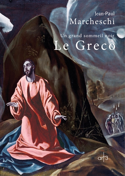 Le Greco : un grand sommeil noir