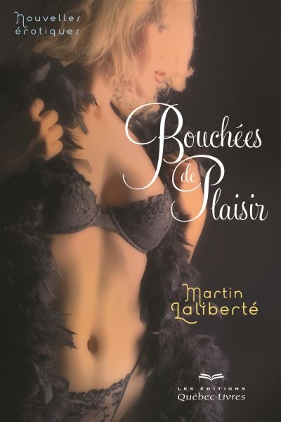 Bouchées de plaisir : nouvelles érotiques
