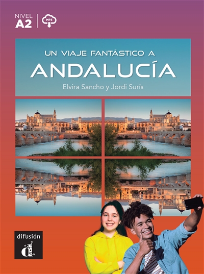 Un viaje fantastico a Andalucia : nivel A2
