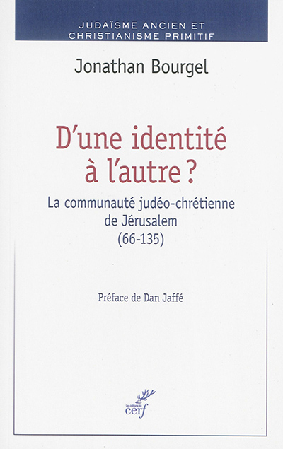 D'une identité à l'autre ? : la communauté judéo-chrétienne de Jérusalemn, 66-135