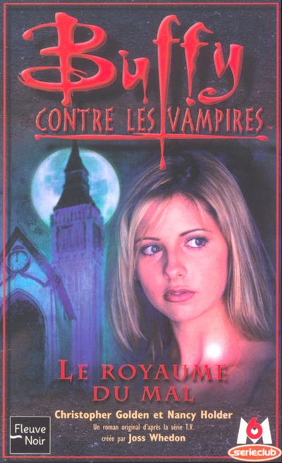 Buffy contre les vampires. Vol. 14. La trilogie de la porte interdite. 2 : Le royaume du mal