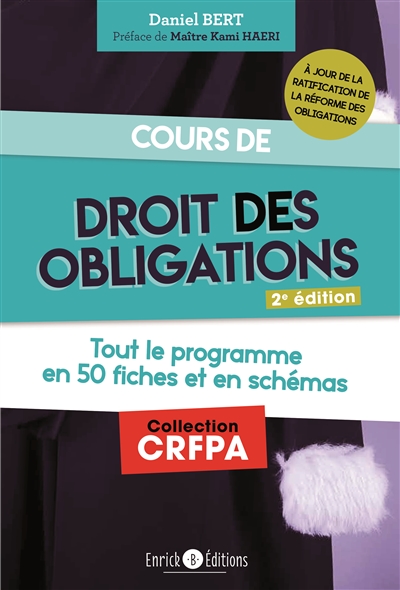 Cours de droit des obligations : tout le programme en 50 fiches et en schémas : à jour de la ratification de la réforme des obligations