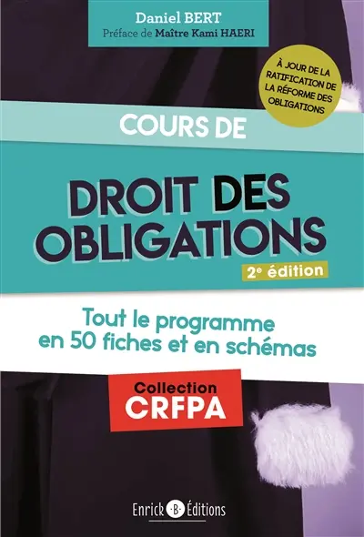 Cours de droit des obligations : tout le programme en 50 fiches et en schémas : à jour de la ratification de la réforme des obligations